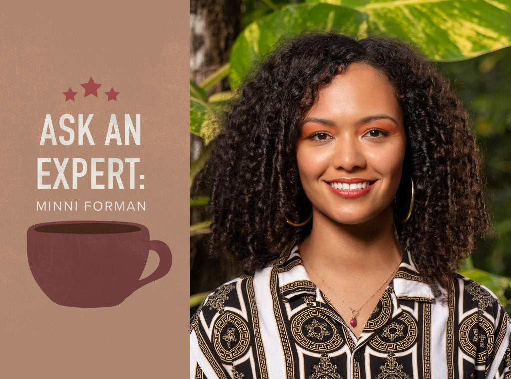 Ask an Expert - Minni Forman